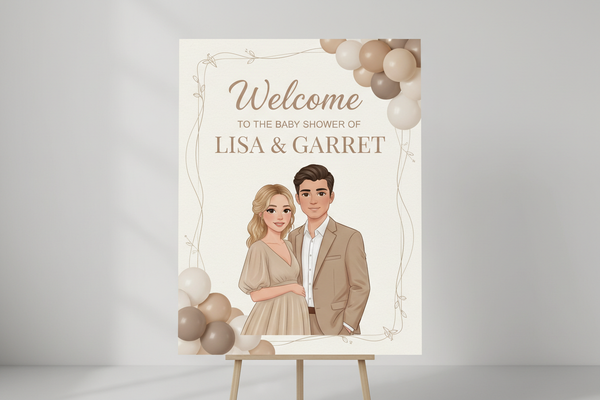 Can you please make a custom sign like my last product. a vertical/portrait sign make it neutral tone like light brown and beige and white, and make it say Welcome TO THE BABY SHOWER OF LISA & GARRET. add a custom couple and a wife with a baby bump . make the girl have blonde hair and the guy have dark brown hair andadd balloons as well matching the theme. but behind the sign make it a greyish white background